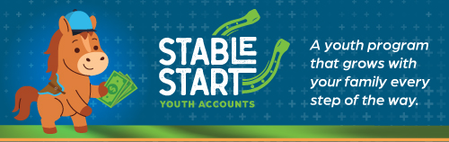 Stable Start Youth Accounts. A youth program that grows with your family every step of the way.